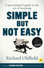 Simple But Not Easy, 2nd edition: A practitioner's guide to the art of investing