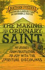 The Making of an Ordinary Saint