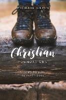 Christian Foundations: A discipleship guide for new Christians