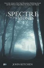 A Spectre in the Stones