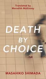 Death By Choice