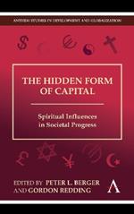 The Hidden Form of Capital: Spiritual Influences in Societal Progress