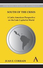 South of the Crisis: A Latin American Perspective on the Late Capitalist World