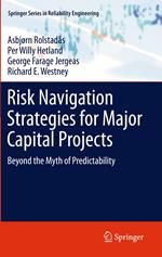 Risk Navigation Strategies for Major Capital Projects