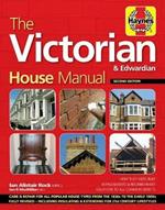 Victorian House Manual: Care and repair for this popular house type