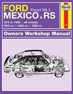 Ford Escort Mk II Mexico, RS 1800 & RS 2000 (75 - 80) Haynes Repair Manual