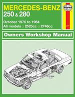 Mercedes-Benz 250 & 280 123 Series Petrol (Oct 76 - 84) Haynes Repair Manual: 76-84