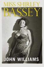 Miss Shirley Bassey