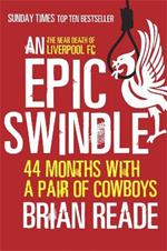 An Epic Swindle: 44 Months with a Pair of Cowboys