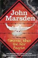 The Tomorrow Series: Tomorrow When the War Began: Book 1