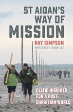 St Aidan's Way of Mission: Celtic insights for a post-Christian world