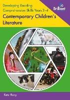 Developing Reading Comprehension Skills Years 3-4: Contemporary Children's Literature