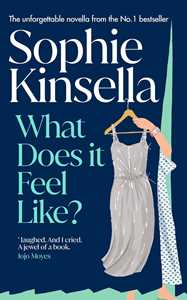 Libro in inglese What Does it Feel Like? Sophie Kinsella