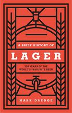 A Brief History of Lager