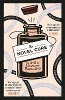 The Novel Cure: An A to Z of Literary Remedies