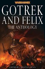 Gotrek and Felix: The Anthology