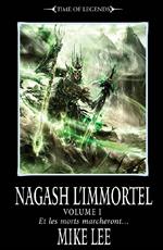 Nagash l'Immortel: Volume I