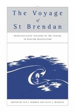 The Voyage of St Brendan: Representative Versions of the Legend in English Translation with Indexes of Themes and Motifs from the Stories