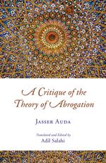 A Critique of the Theory of Abrogation