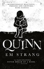 Quinn: 'Hypnotically beautiful' - Mark Haddon