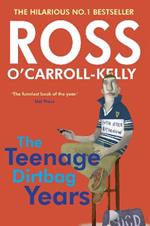 Ross O'Carroll-Kelly: The Teenage Dirtbag Years