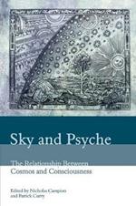 Sky and Psyche: The Relationship Between Cosmos and Consciousness