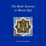 The Birds Journey to Mount Qaf