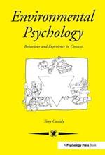 Environmental Psychology: Behaviour and Experience In Context