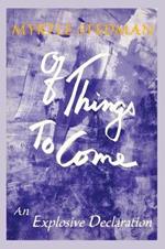 Of Things to Come: An Exploration of the Creative Mind