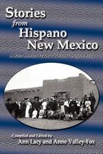 Stories from Hispano New Mexico: A New Mexico Federal Writers' Project Book