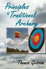 Principles of Traditional Archery