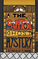 The Capitol Ghost Mystery