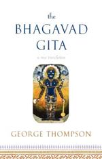 Bhagavad Gita, A New Translation