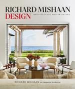 Richard Mishaan Design: Architecture and Interiors