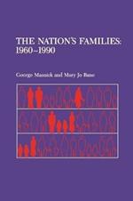 The Nation's Families: 1960-1990