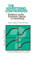 The Advertising Controversy: Evidence on the Economic Effects of Advertising