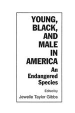 Young, Black, and Male in America: An Endangered Species