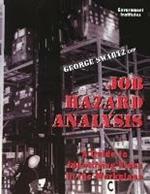 Job Hazard Analysis: A Guide to Identifying Risks in the Workplace