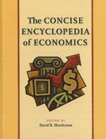 Concise Encyclopedia of Economics