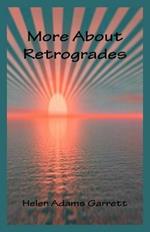 More About Retrogrades