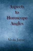 Aspects to Horoscope Angles