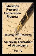 Journal of Research of the American Federation of Astrologers Vol. 15