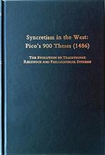 Syncretism in the West: Pico's 900 Theses, 1486