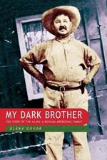My Dark Brother: the Story of the Illins, a Russian-Aboriginal Family