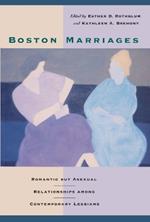 Boston Marriages: Romantic But Asexual Relationships Among Contemporary Lesbians