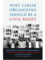 Why Labor Organizing Should Be a Civil Right