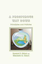 A Prosperous Way Down: Principles and Policies