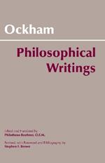 Ockham: Philosophical Writings: A Selection