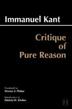 Critique of Pure Reason: Unified Edition (with all variants from the 1781 and 1787 editions)