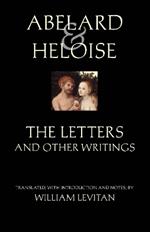 Abelard and Heloise: The Letters and Other Writings